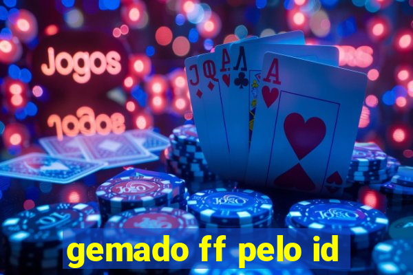 gemado ff pelo id